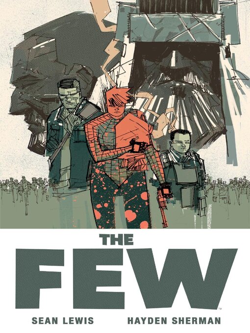 Title details for The Few by Sean Lewis - Available